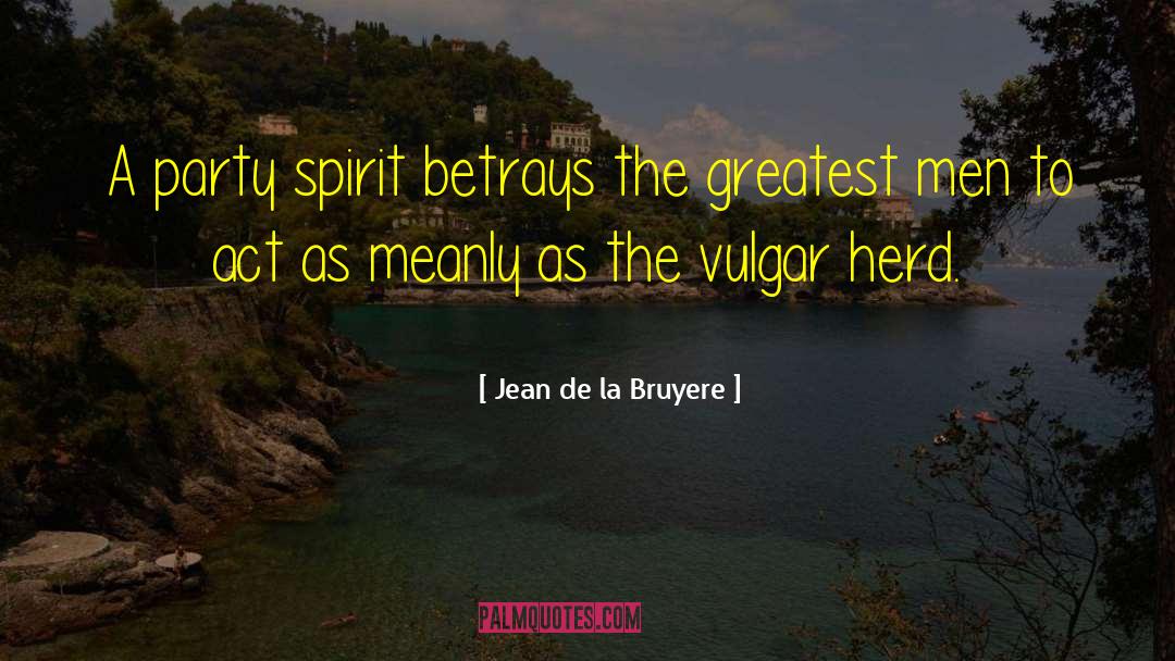 Juez De La quotes by Jean De La Bruyere