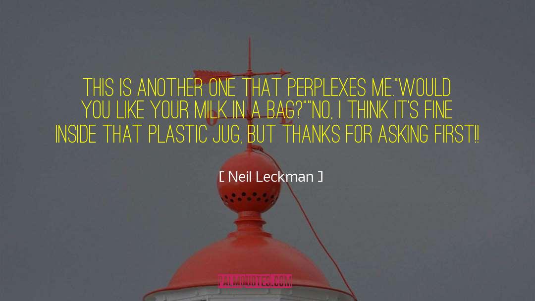Jug quotes by Neil Leckman