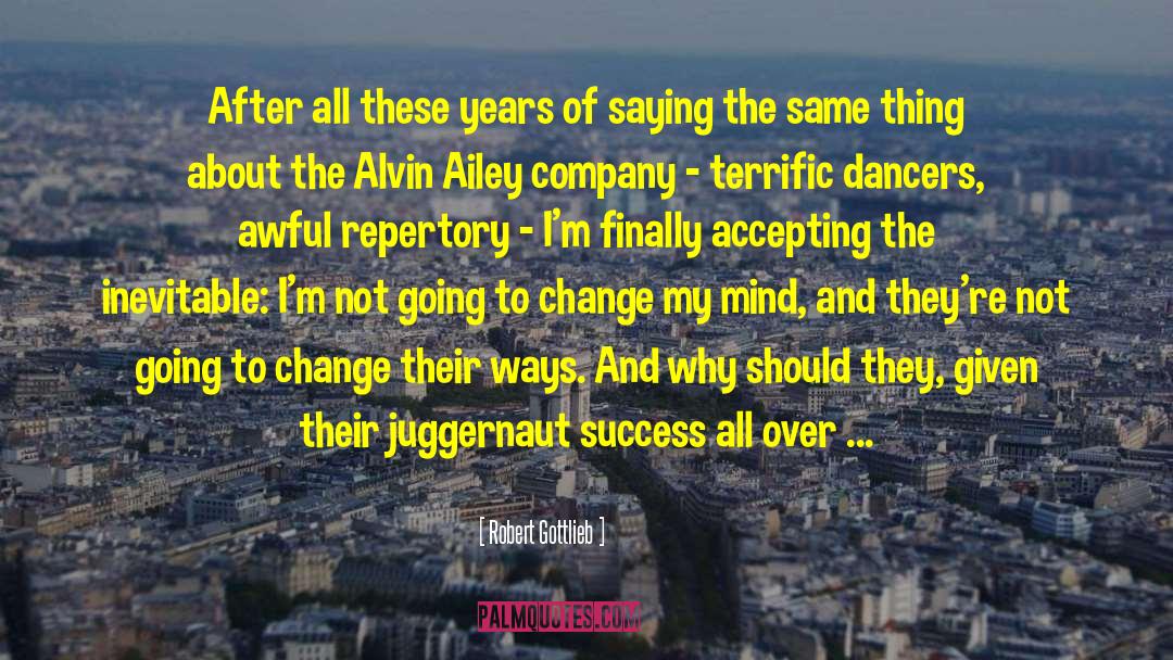 Juggernaut quotes by Robert Gottlieb