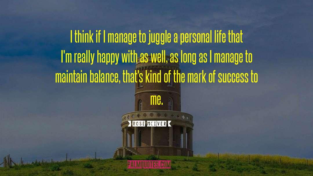 Juggle quotes by Rose McIver