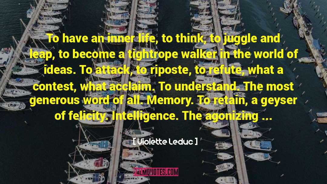 Juggle quotes by Violette Leduc