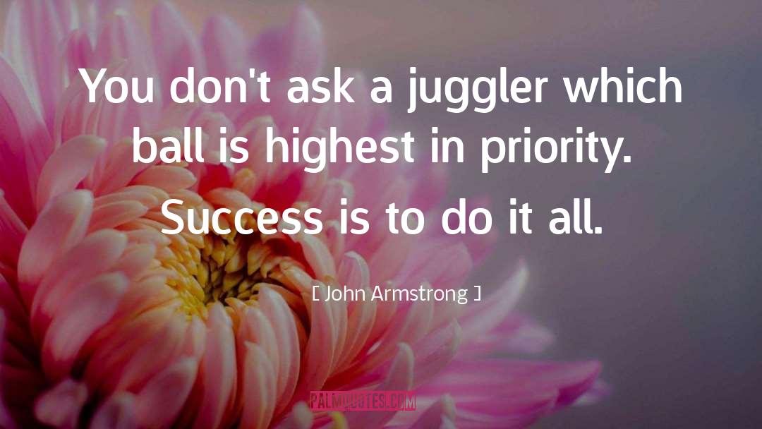 Jugglers quotes by John Armstrong