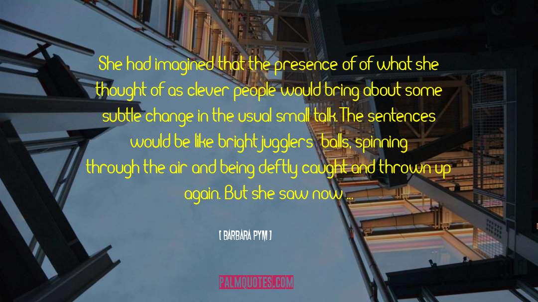 Jugglers quotes by Barbara Pym