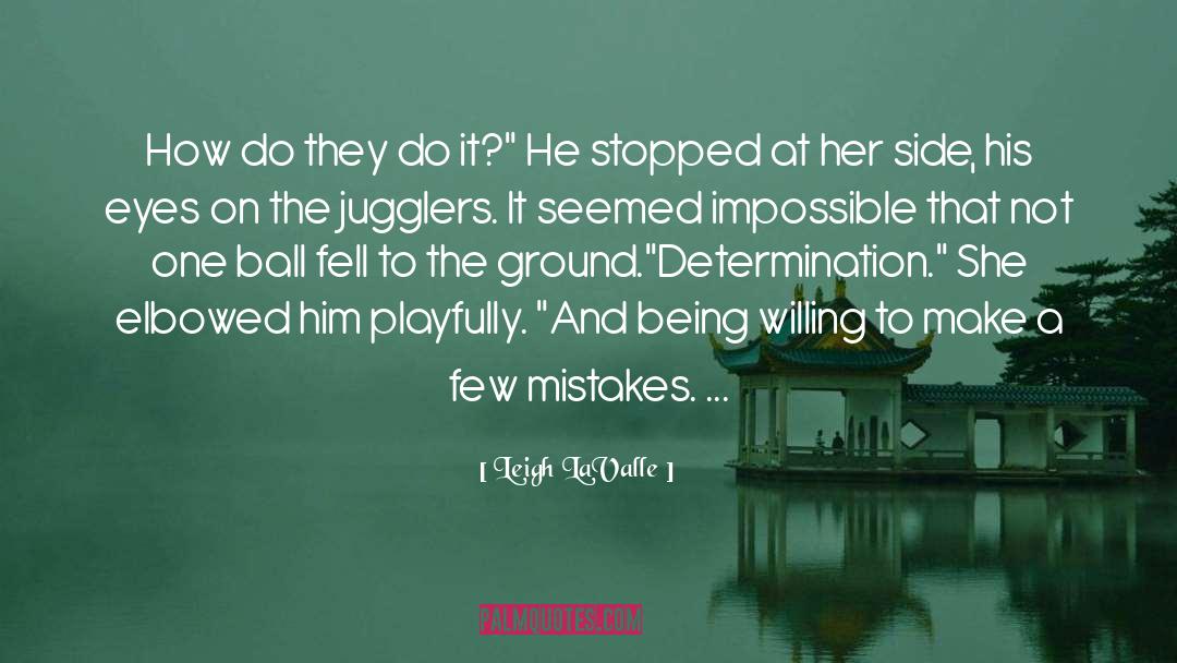 Jugglers quotes by Leigh LaValle