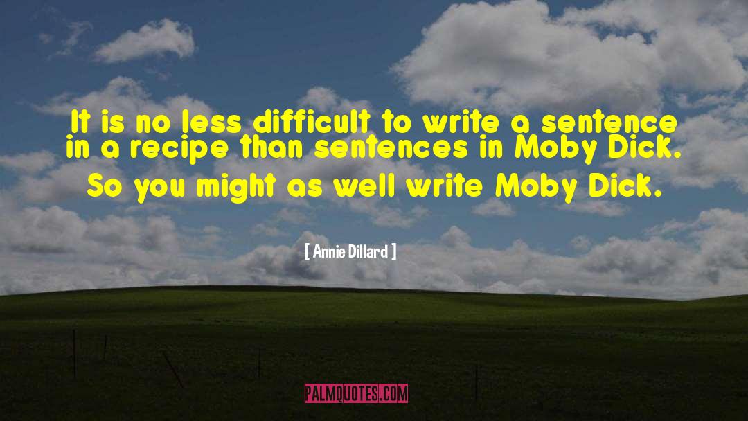 Jugglery In A Sentence quotes by Annie Dillard