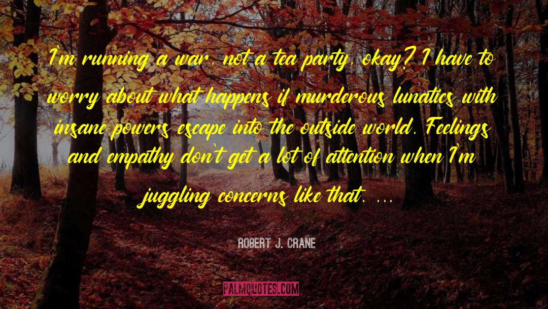 Juggling quotes by Robert J. Crane