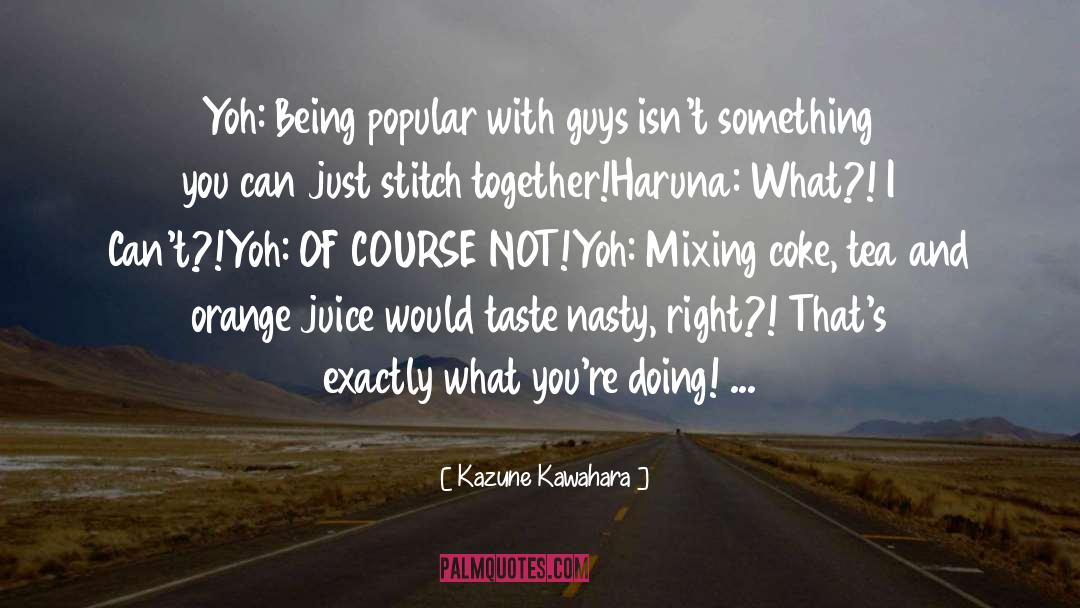 Juice quotes by Kazune Kawahara