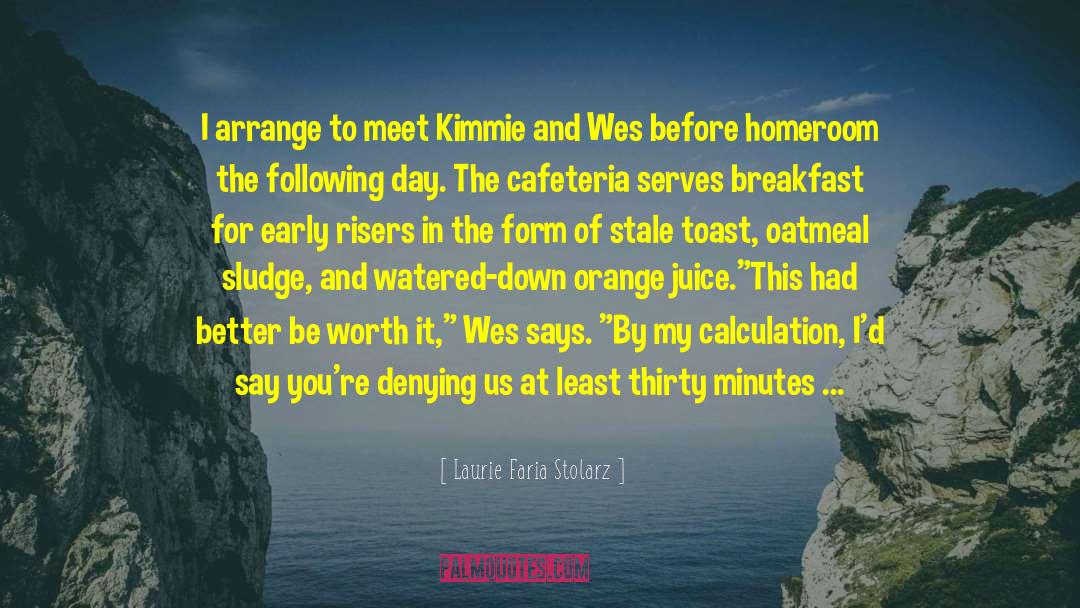 Juice quotes by Laurie Faria Stolarz