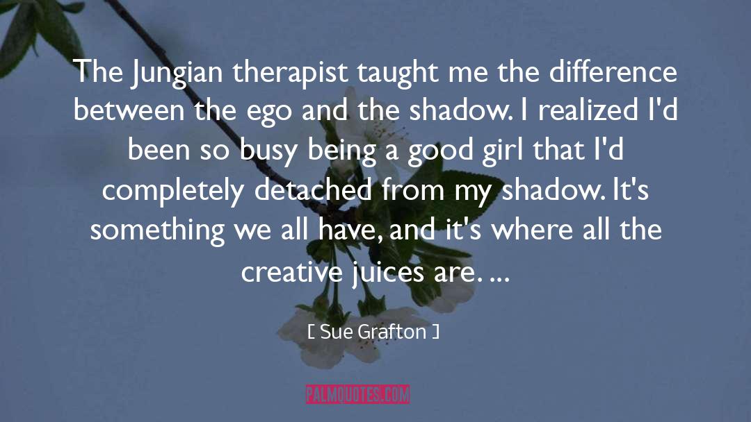 Juice quotes by Sue Grafton