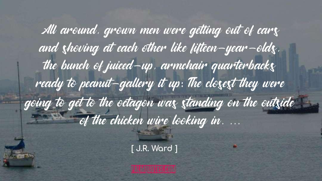 Juiced quotes by J.R. Ward