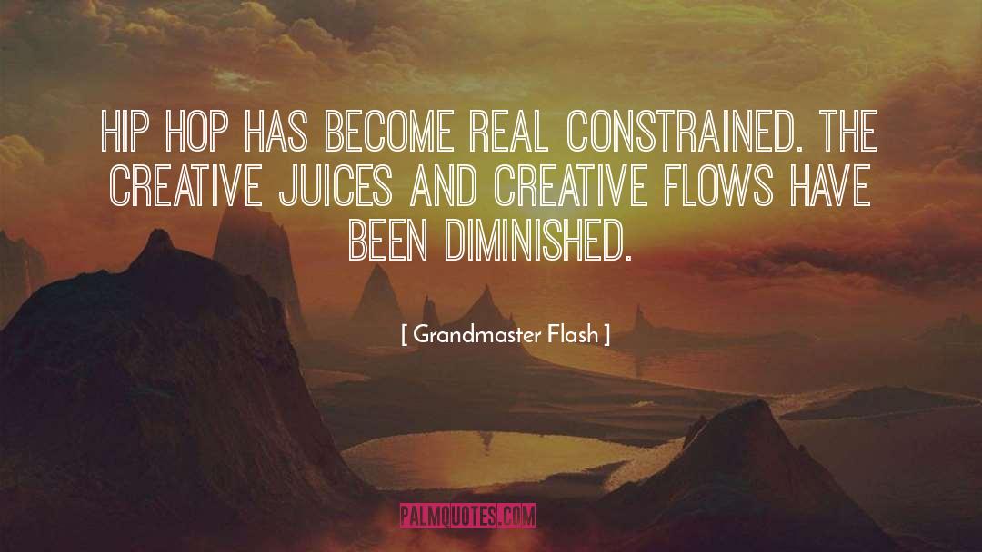 Juices quotes by Grandmaster Flash