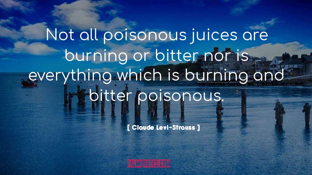 Juices quotes by Claude Levi-Strauss