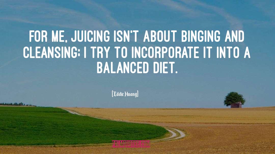 Juicing quotes by Eddie Huang