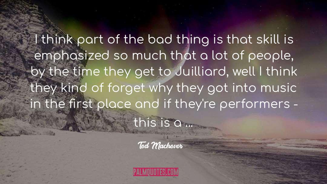 Juilliard quotes by Tod Machover