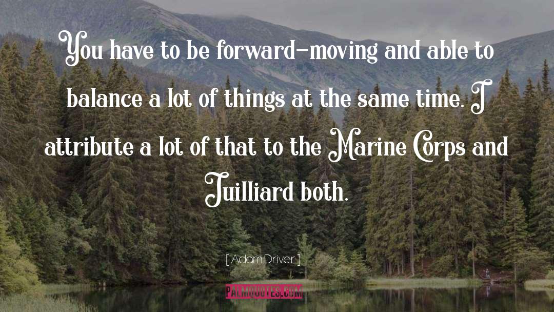 Juilliard quotes by Adam Driver