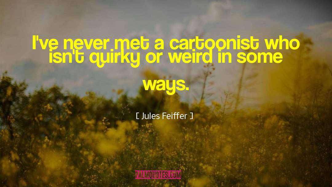 Jules Cassidy quotes by Jules Feiffer