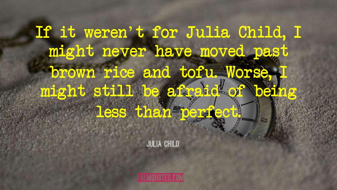 Julia And Winston Relationship quotes by Julia Child