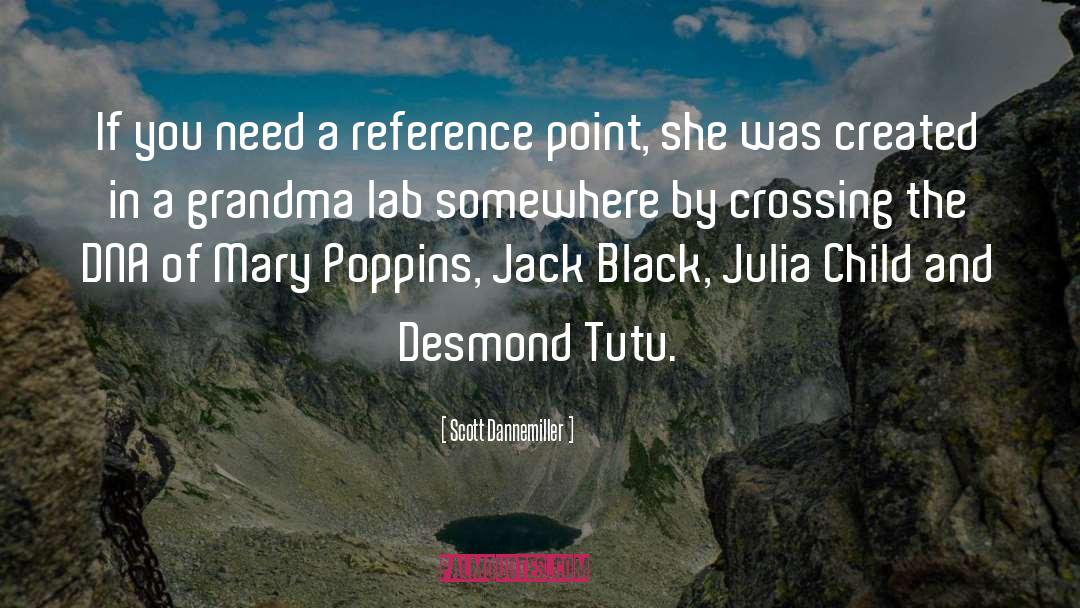 Julia Child quotes by Scott Dannemiller