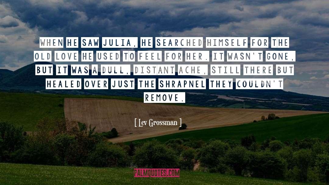 Julia Keaton quotes by Lev Grossman