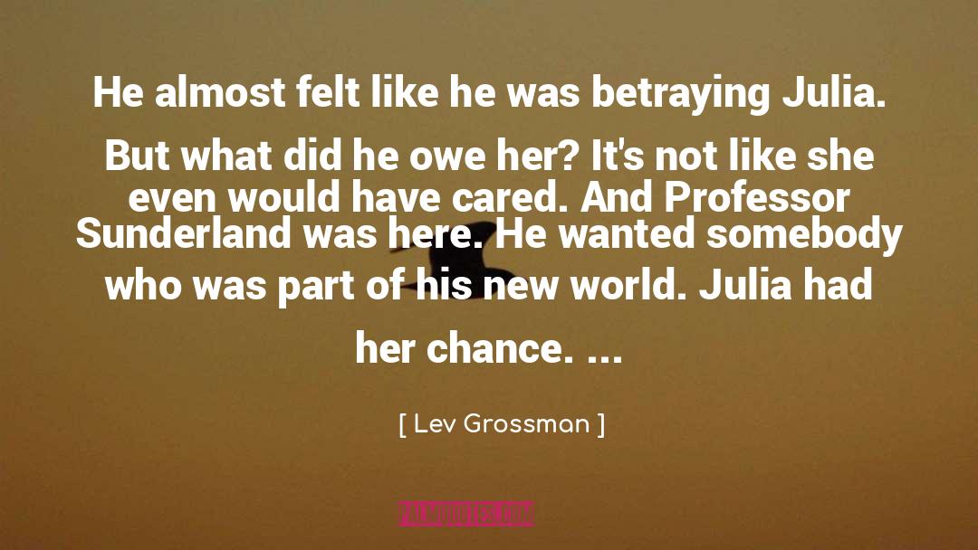 Julia Woodman quotes by Lev Grossman