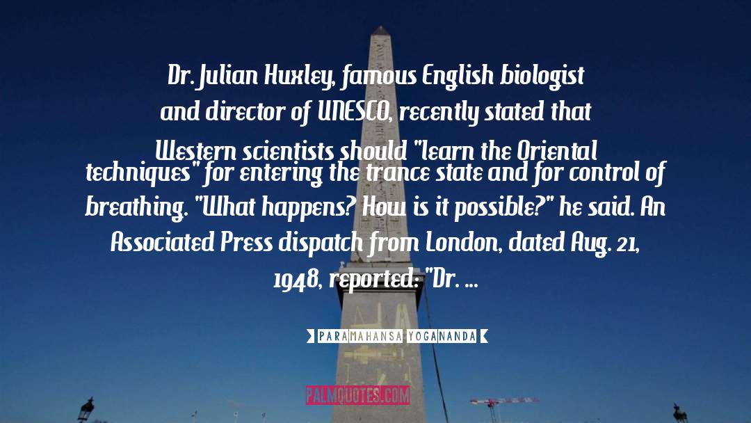 Julian Huxley Eugenics quotes by Paramahansa Yogananda