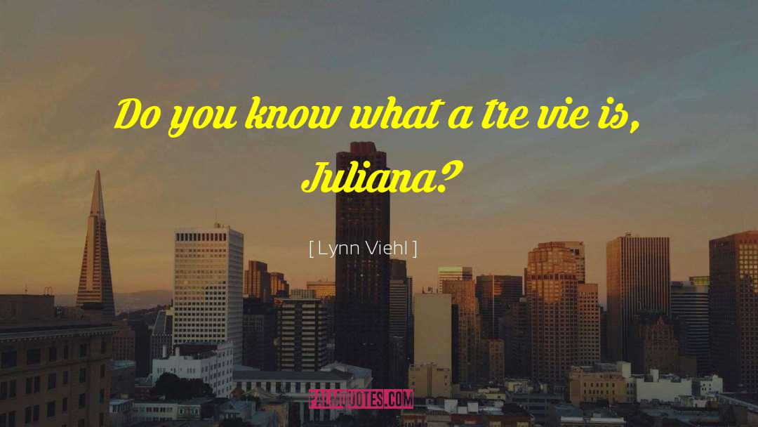 Juliana Hurd quotes by Lynn Viehl