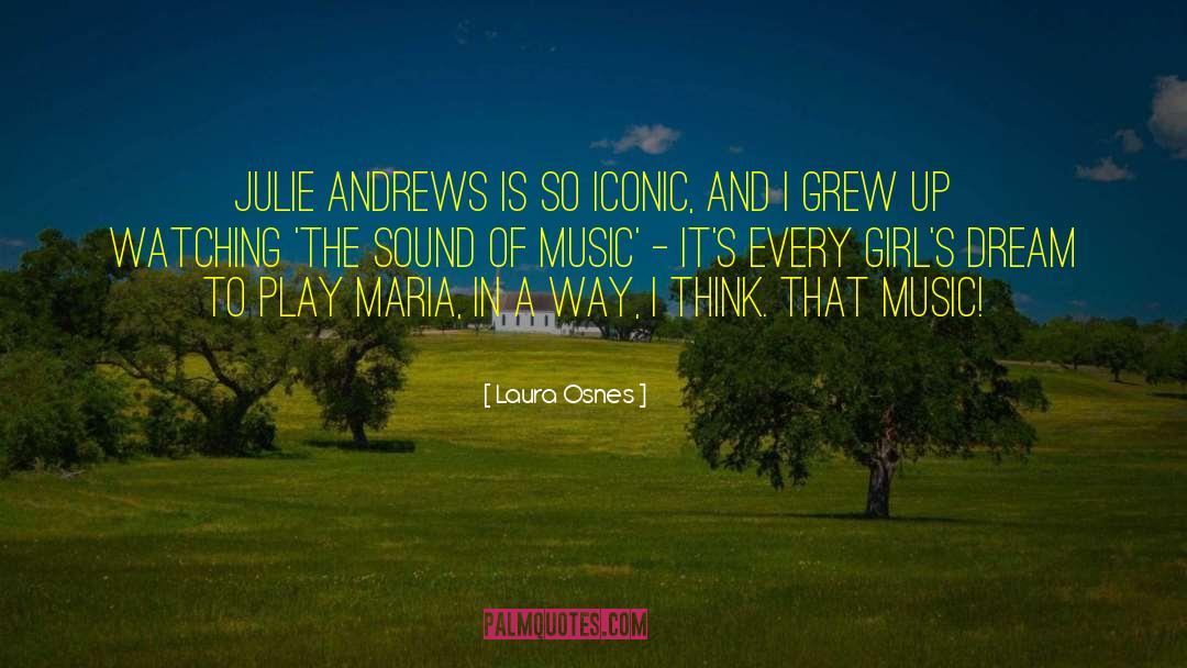 Julie Andrews quotes by Laura Osnes