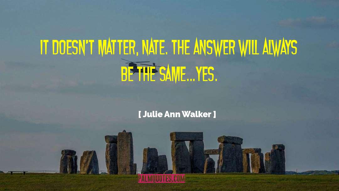 Julie Ann quotes by Julie Ann Walker