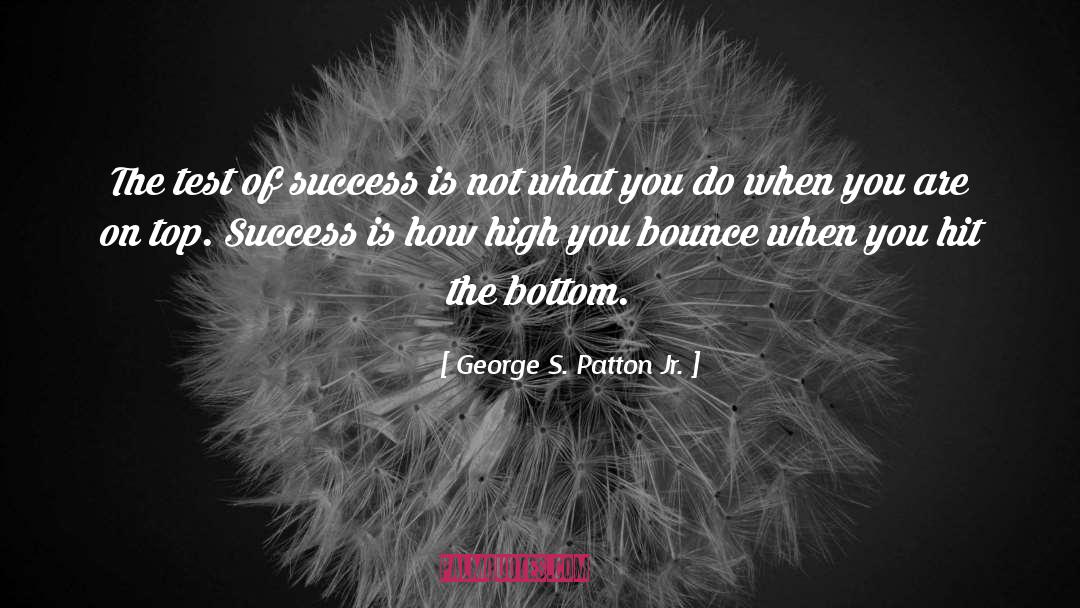 Julie Blon S Bounce quotes by George S. Patton Jr.