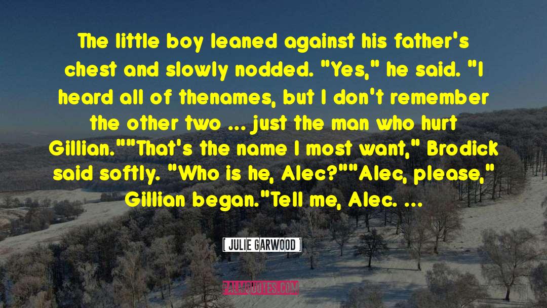 Julie Garwood quotes by Julie Garwood