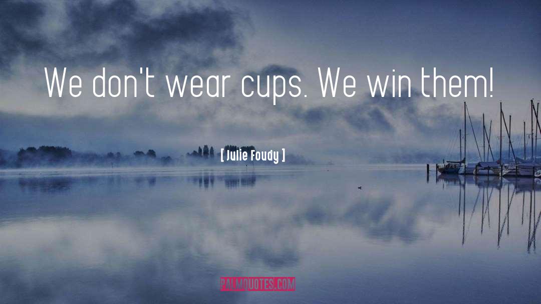 Julie Reece quotes by Julie Foudy