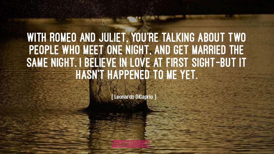 Juliet quotes by Leonardo DiCaprio