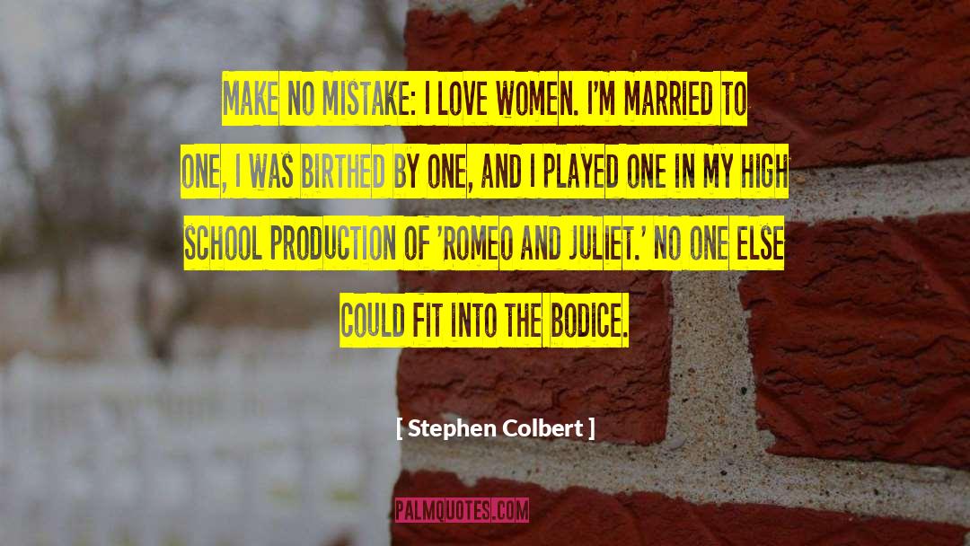 Juliet quotes by Stephen Colbert