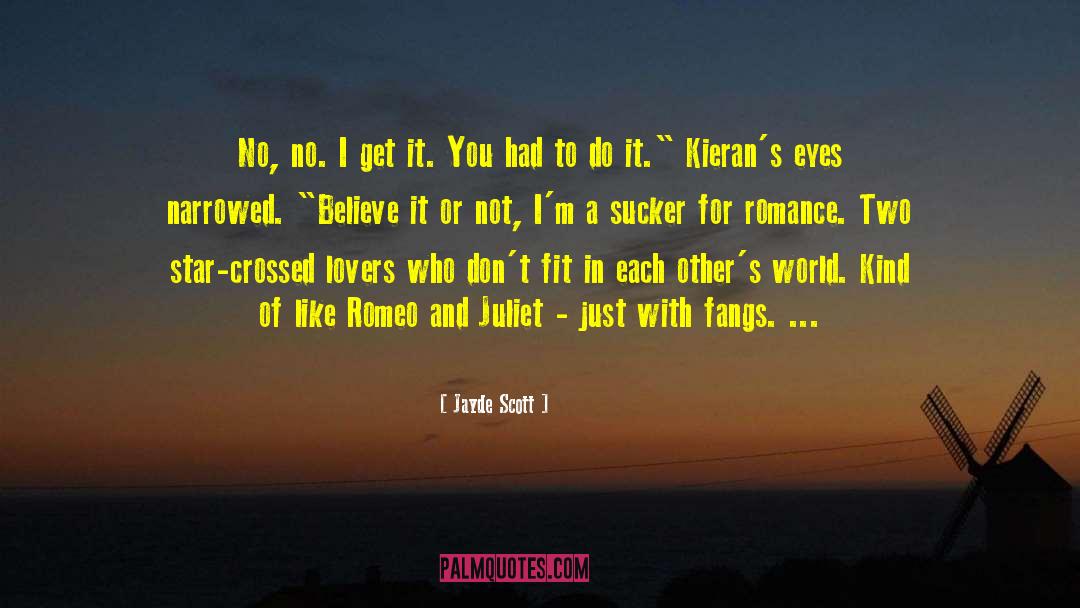 Juliet quotes by Jayde Scott