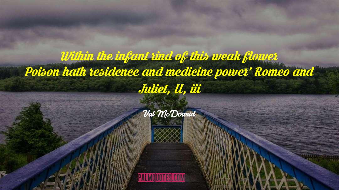 Juliet Rebellious quotes by Val McDermid