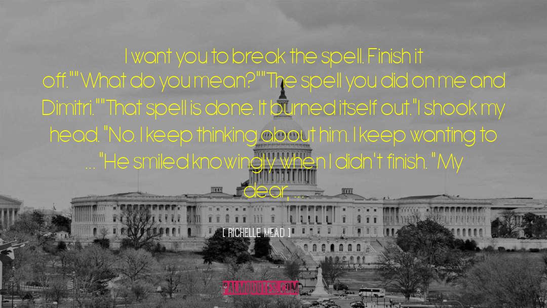 Julise Spell quotes by Richelle Mead