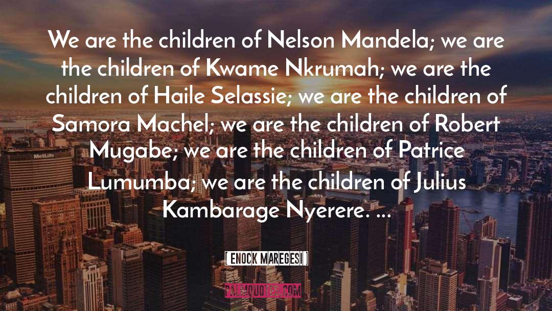Julius Kambarage Nyerere quotes by Enock Maregesi