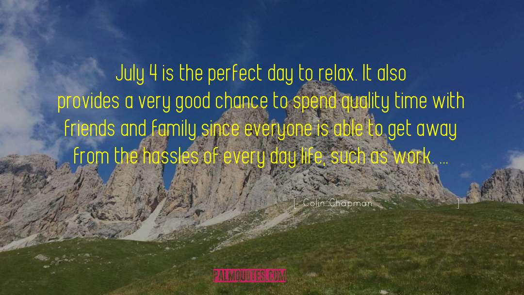 July 4 quotes by Colin Chapman