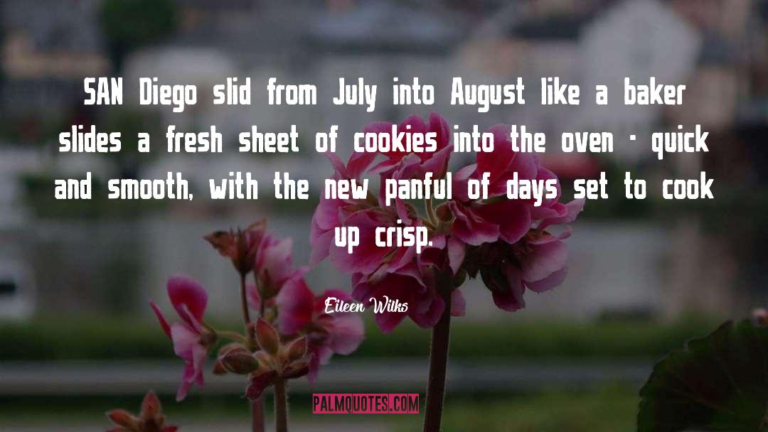 July August September quotes by Eileen Wilks