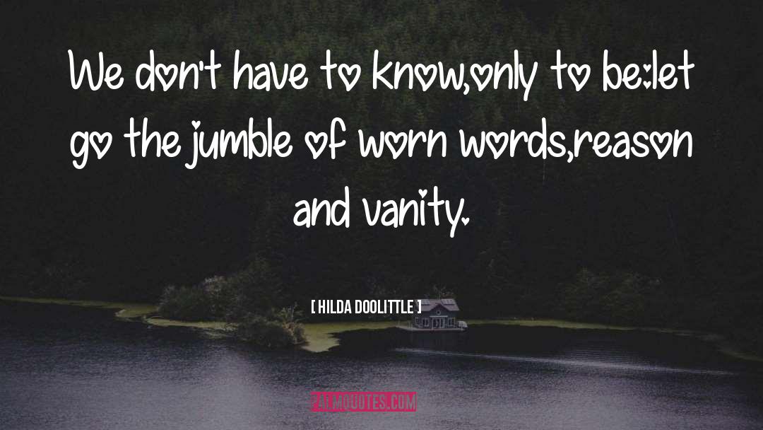 Jumble quotes by Hilda Doolittle