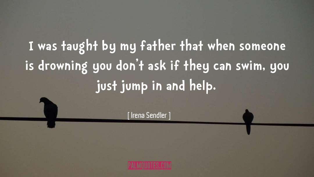 Jump In quotes by Irena Sendler