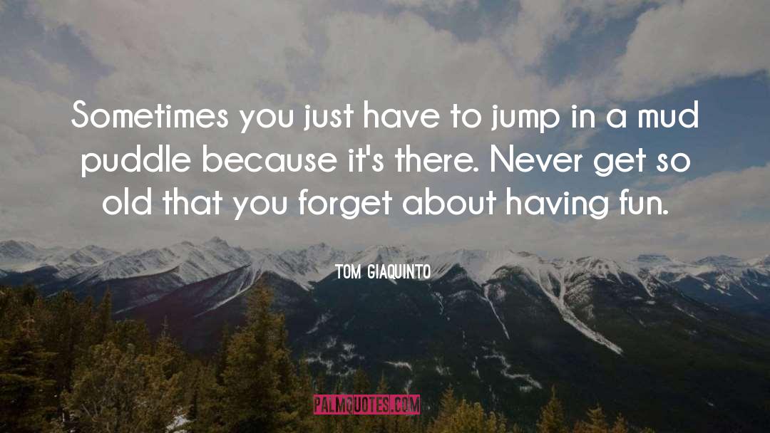 Jump In quotes by Tom Giaquinto