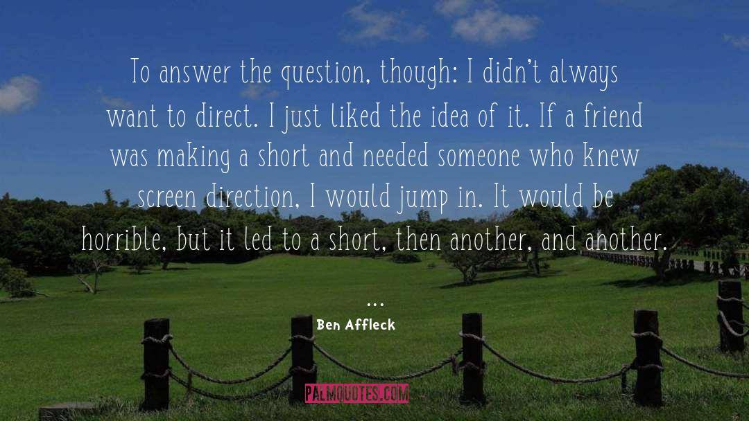 Jump In quotes by Ben Affleck