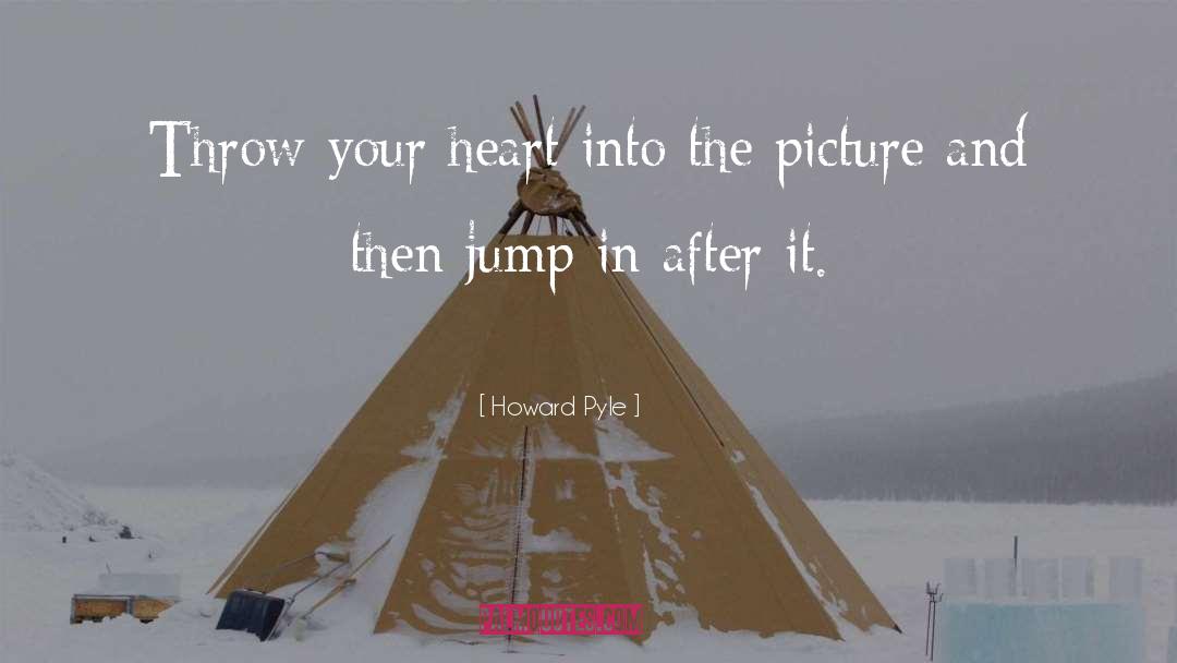 Jump In quotes by Howard Pyle