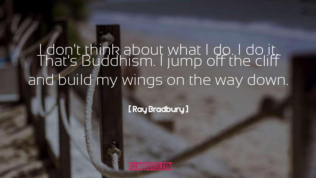 Jump Off quotes by Ray Bradbury