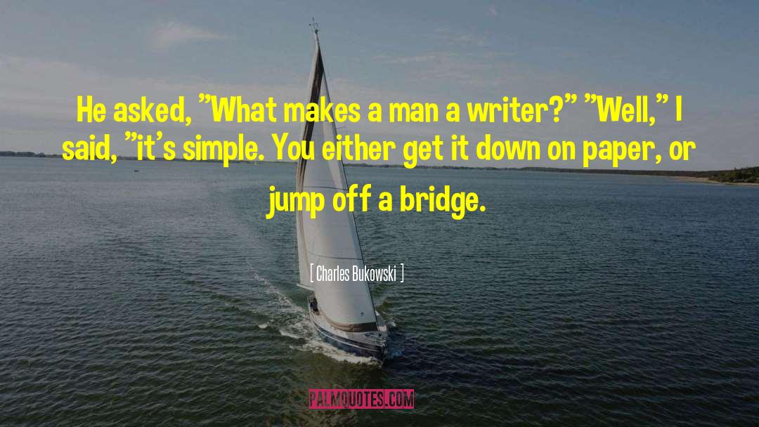 Jump Off quotes by Charles Bukowski