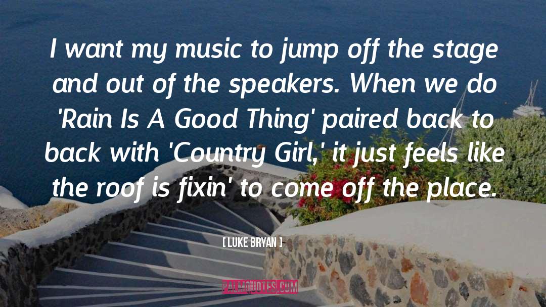 Jump Off quotes by Luke Bryan