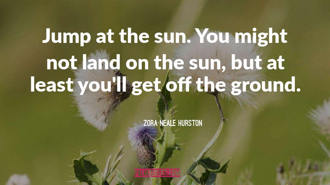 Jump quotes by Zora Neale Hurston