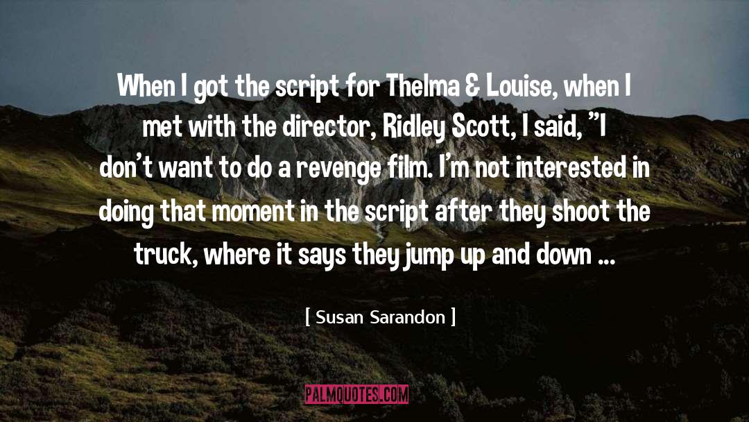 Jump Up quotes by Susan Sarandon