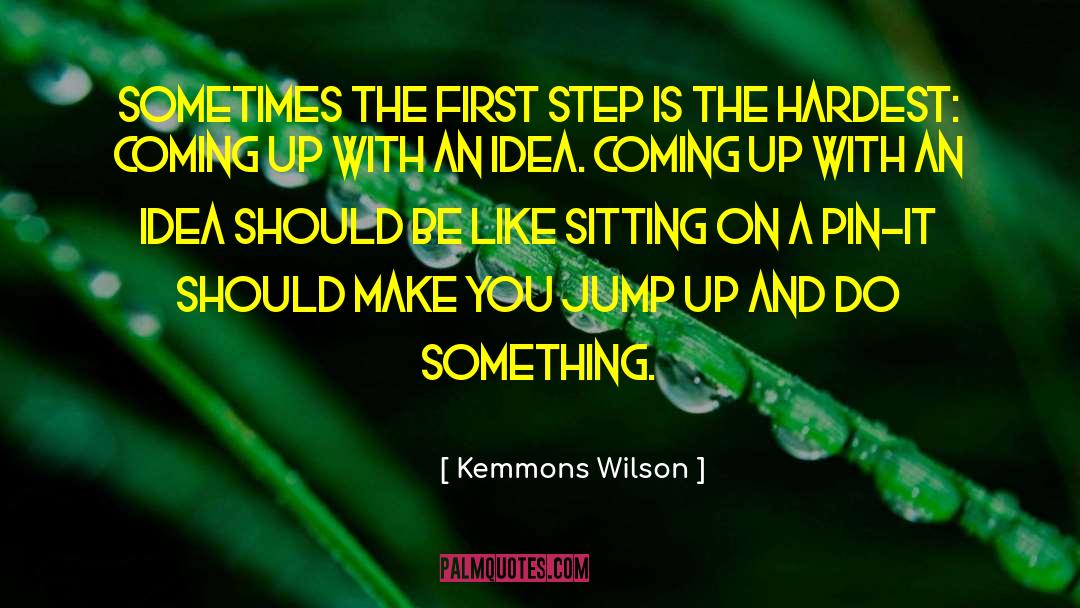 Jump Up quotes by Kemmons Wilson